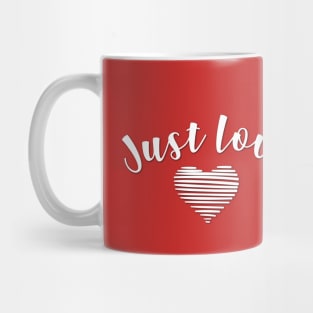 Just Love #2 Mug